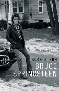 BIOGRAFÍA Born to Run Bruce Springsteen Random House / 2016 480 páginas