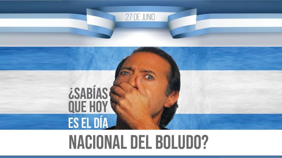 El 27 de junio es el Día Nacional del Boludo qué significa y por qué